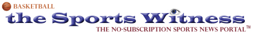 Sports Witness - basketball news